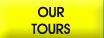 OUR TOURS